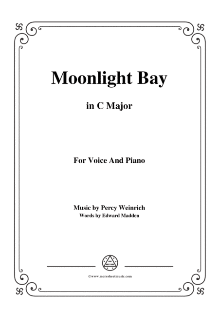 Percy Wenrich-Moonlight Bay,in C Major,for Voice and Piano (arr. MSM)