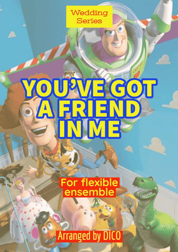 You've Got A Friend In Me (arr. Dico)
