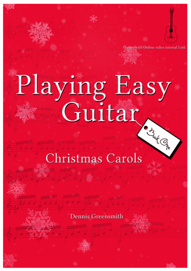 Playing Easy Guitar Christmas Carols Book 1 (arr. Dennis Greensmith)