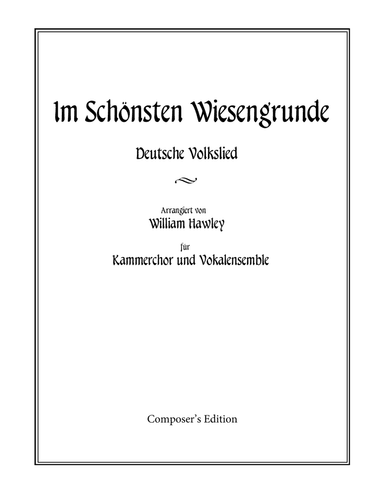 Im Schönsten Wiesengrunde (arr. William Hawley)