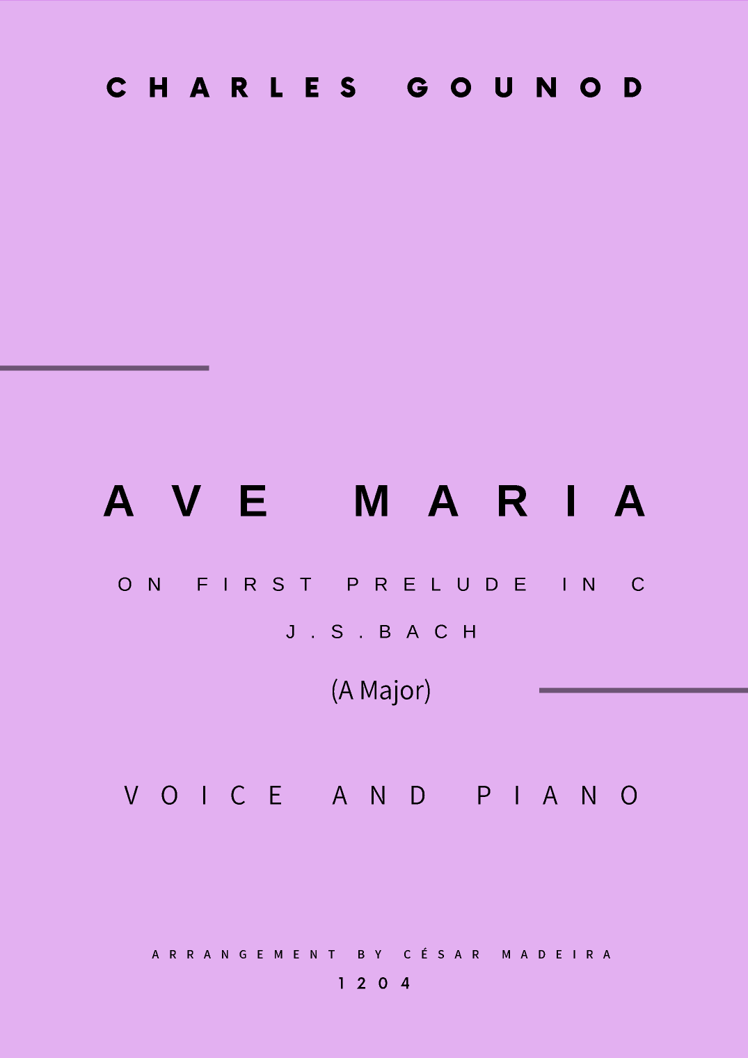 Ave Maria by Bach/Gounod - Voice and Piano - A Major (Full Score and Parts) (arr. César Madeira)