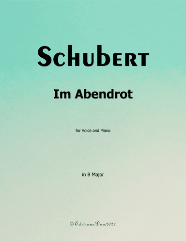 Im Abendrot, by Schubert, in B Major (arr. Editions Dao)