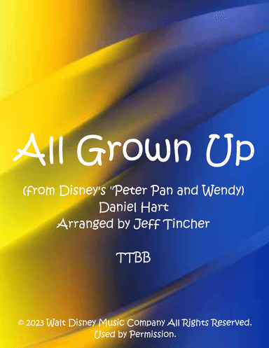 All Grown Up (arr. Jeff Tincher)