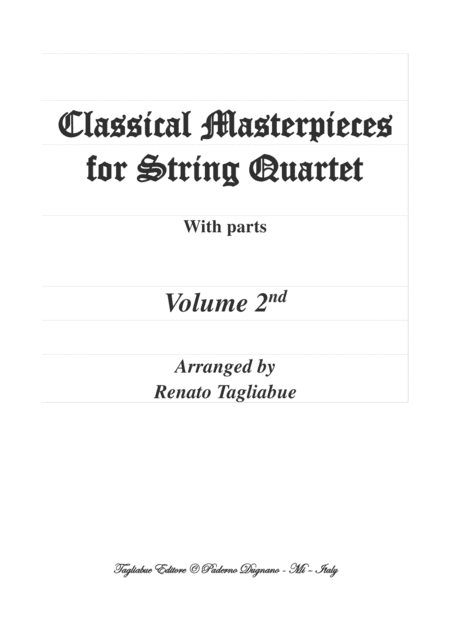 CLASSICAL MASTERPIECES for String Quartet - With parts - Volume 2nd - Look inside (arr. Renato Tagliabue)