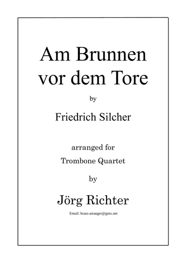 Am Brunnen vor dem Tore für Posaunenquartett (arr. Jörg Richter)