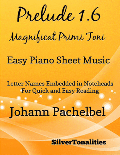 Prelude 1.6 Magnificat Primi Toni Easy Piano Sheet Music (arr. SilverTonalities)
