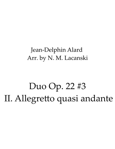 Duo Op. 22 #3 II. Allegretto quasi andante (arr. Nick Michael Lacanski)