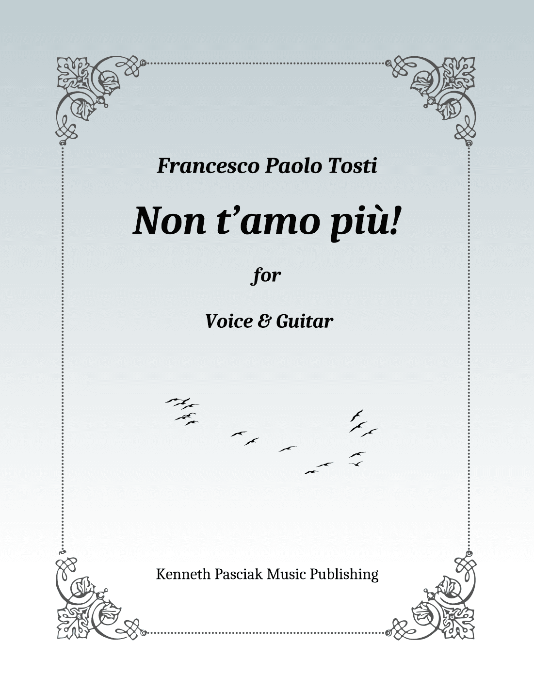 Non t'amo più (for Voice and Guitar) (arr. Kenneth Pasciak)