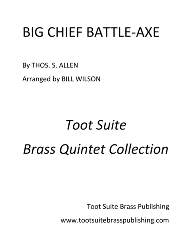 Big Chief Battle-Axe (arr. Bill Wilson)
