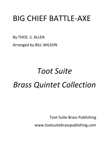 Big Chief Battle-Axe (arr. Bill Wilson)