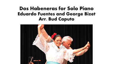 Dos Habeneras for Solo Piano (arr. Bud Caputo)
