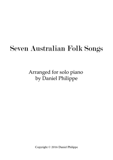 Seven Australian Folk Songs (arr. Daniel Philippe)