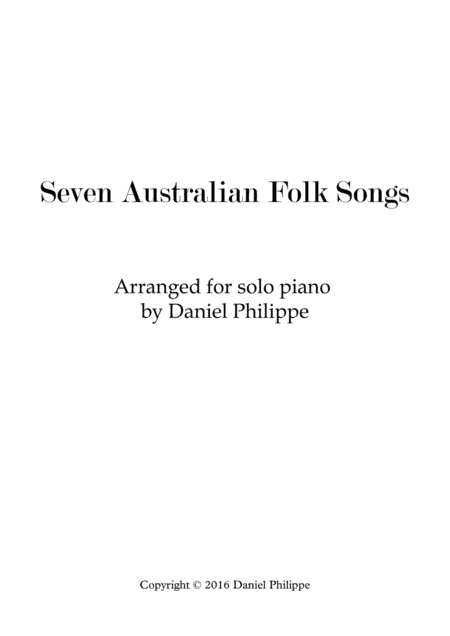 Seven Australian Folk Songs (arr. Daniel Philippe)