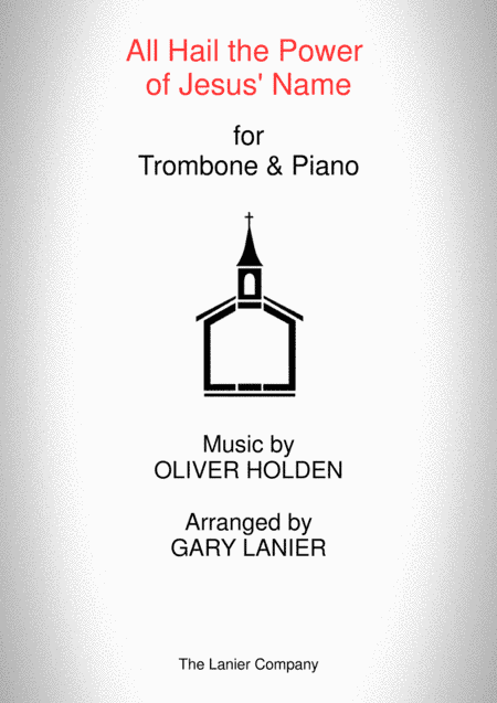 ALL HAIL THE POWER OF JESUS' NAME (Trombone/Piano and Trombone Part) (arr. Gary Lanier)