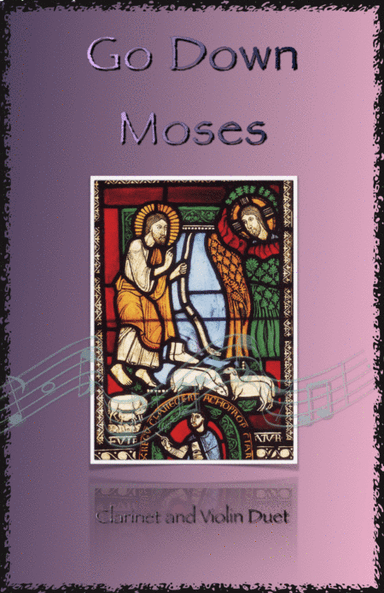 Go Down Moses, Gospel Song for Clarinet and Violin Duet (arr. David McKeown)