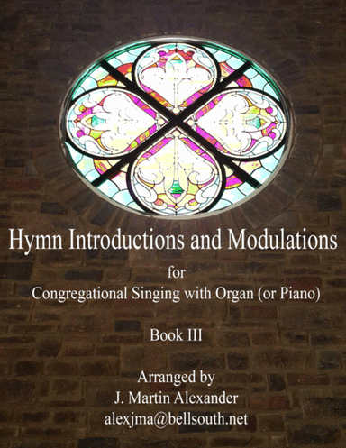 Hymn Introductions and Modulations - Book III (arr. J. Martin Alexander)