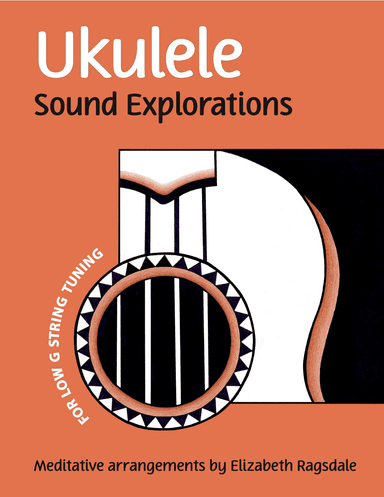 Ukulele Sound Explorations for Low G String Tuning