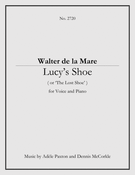 Lucy's Shoe ( or 'The Lost Shoe' ) - An Original Song Setting of Walter de la Mare's Poetry for VOIC