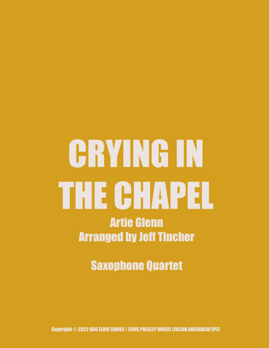 Crying In The Chapel (arr. Jeff Tincher)