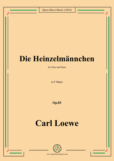Loewe-Die Heinzelmännchen,in F Major,Op.83,for Voice and Piano (arr. Open Cloud)