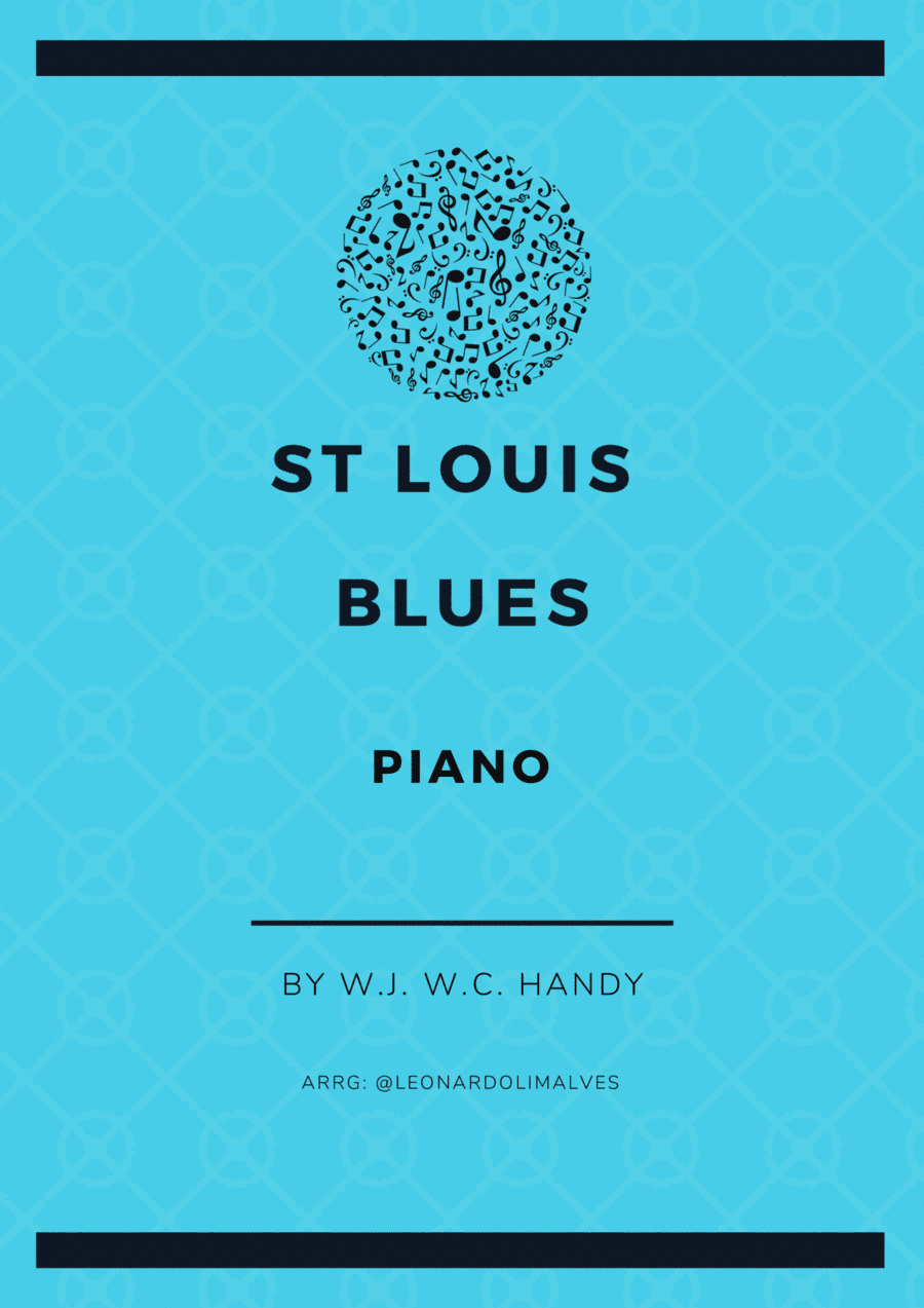 St Louis Blues - Piano (arr. Leonardo de Lima)