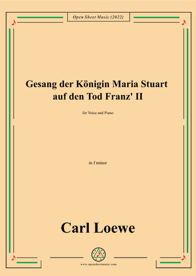 Loewe-Gesang der Konigin Maria Stuart auf den Tod Franz II,in f minor (arr. OSM Press)