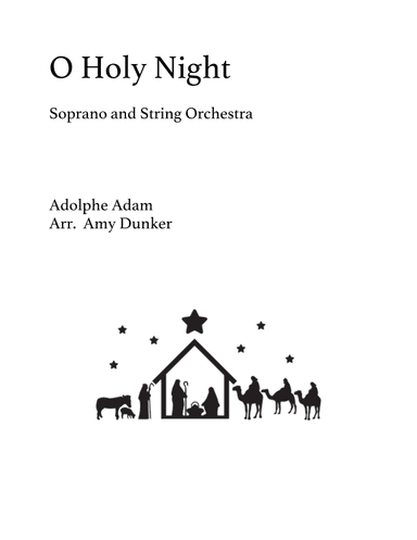 O Holy Night (arr. Amy Dunker)