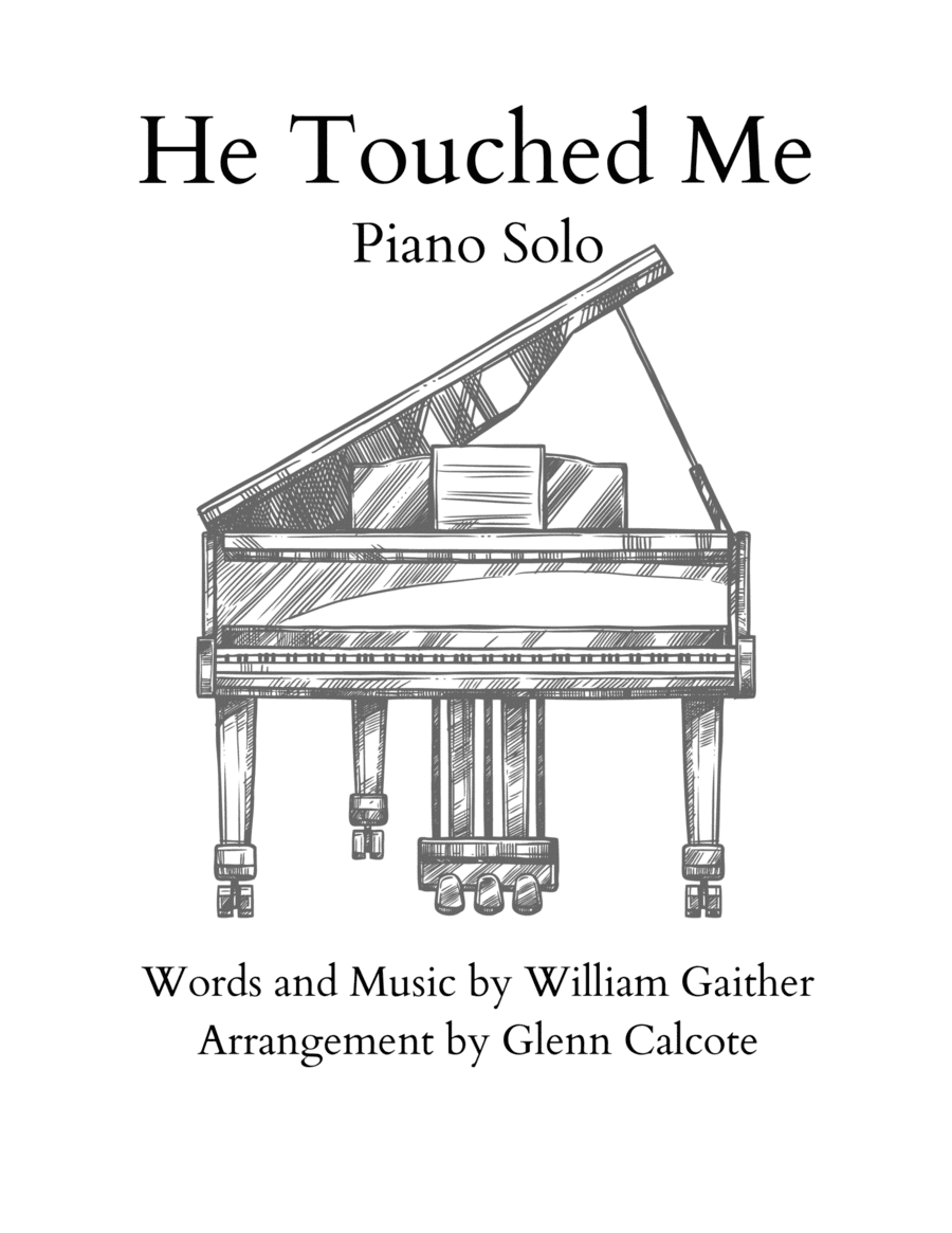 He Touched Me (arr. Glenn Calcote)