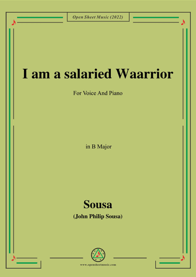 Sousa-I am a salaried Waarrior,in B Major (arr. OSM Press)