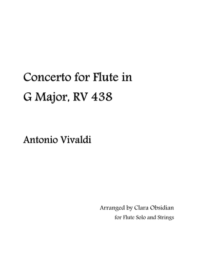 A. Vivaldi: Flute Concerto in G Major, RV. 438 (arr. Clara Obsidian)