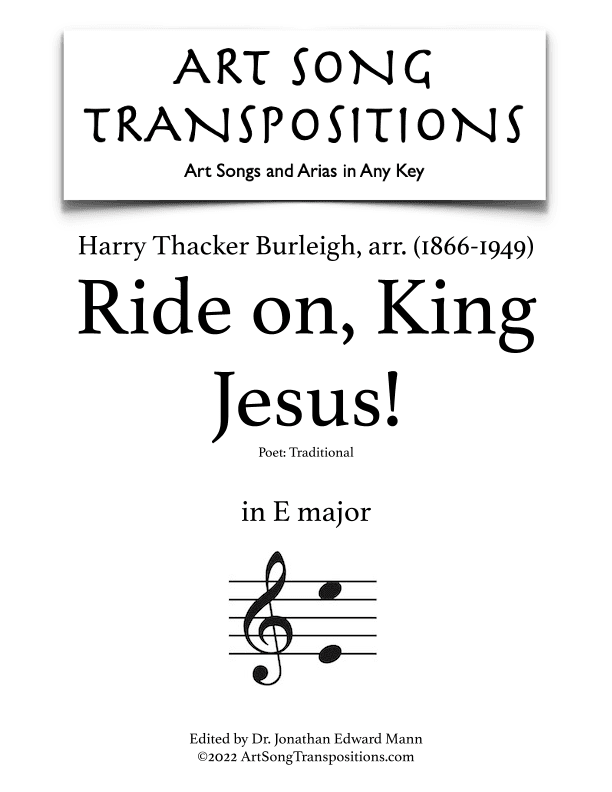 BURLEIGH: Ride on, King Jesus! (transposed to E major) (arr. ArtSongTranspositions.com)