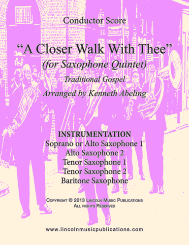 A Closer Walk With Thee (for Saxophone Quintet SATTB or AATTB) (arr. Kenneth Abeling)