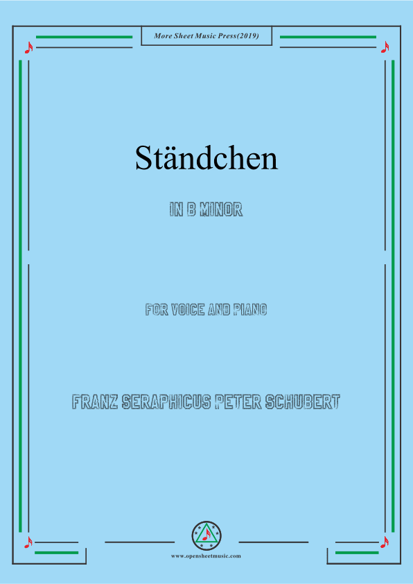 Schubert-Ständchen,in b minor,for Voice&Piano (arr. MSM)