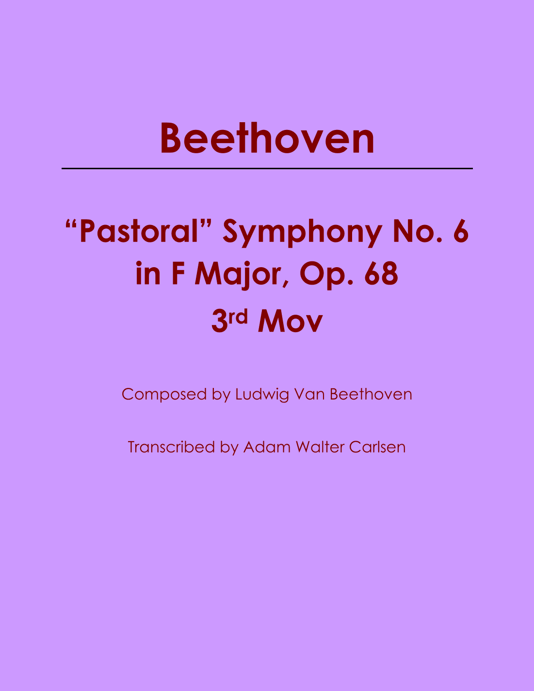 "Pastoral" Symphony No. 6 in F Major, Op. 68 Mov. III (arr. Adam Walter Carlsen)