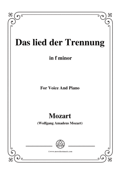 Mozart-Das lied der trennung,in f minor,for Voice and Piano (arr. MSM)