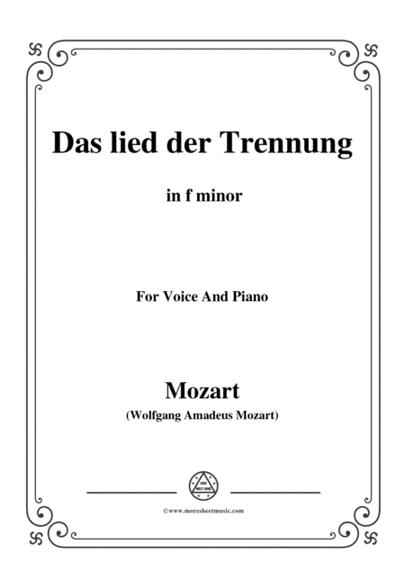 Mozart-Das lied der trennung,in f minor,for Voice and Piano (arr. MSM)