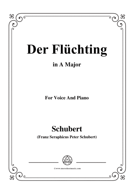 Schubert-Der Flüchting,in A Major,for Voice&Piano (arr. MSM)