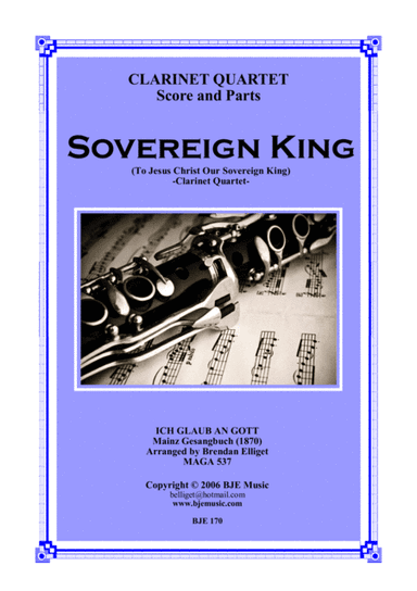 Sovereign King - Clarinet Quartet Score and Parts PDF (arr. Brendann Elliget MAGA 537)