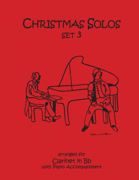 Christmas Solos for Clarinet & Piano Set 3 (arr. Daniel Kelley)