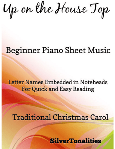 Up on the House Top Beginner Piano Sheet Music (arr. SilverTonalities)