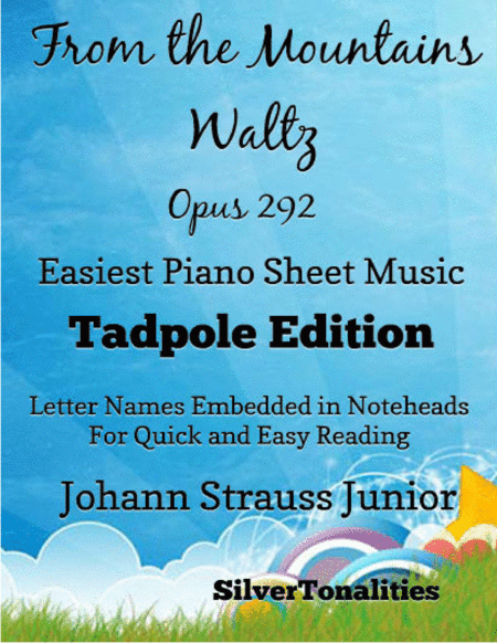 From the Mountains Waltz Opus 292 Easiest Piano Sheet Music 2nd Edition (arr. SilverTonalities)