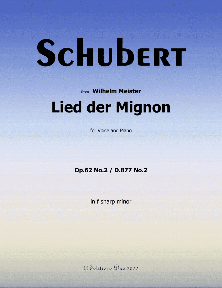Lied der Mignon, by Schubert, in f sharp minor (arr. Editions Dao)