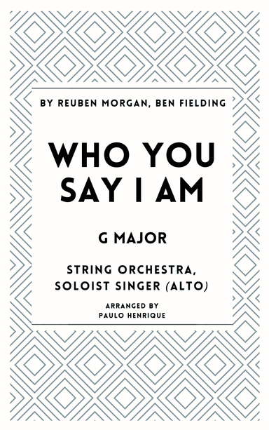 Who You Say I Am (arr. Paulo Henrique)