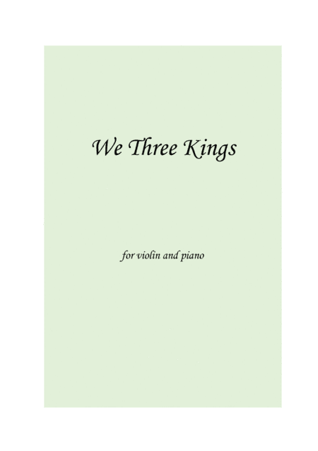 We Three Kings - EASY - Violin and Piano (arr. Ludovica Lanaro)