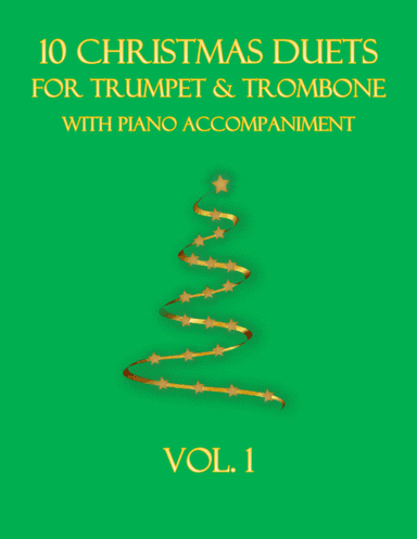 10 Christmas Duets for Trumpet and Trombone with piano accompaniment vol. 1 (arr. B C Dockery)