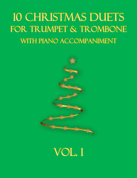 10 Christmas Duets for Trumpet and Trombone with piano accompaniment vol. 1 (arr. B C Dockery)