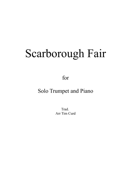 Scarborough Fair for Solo Trumpet in Bb and Piano (arr. Tim Curd)