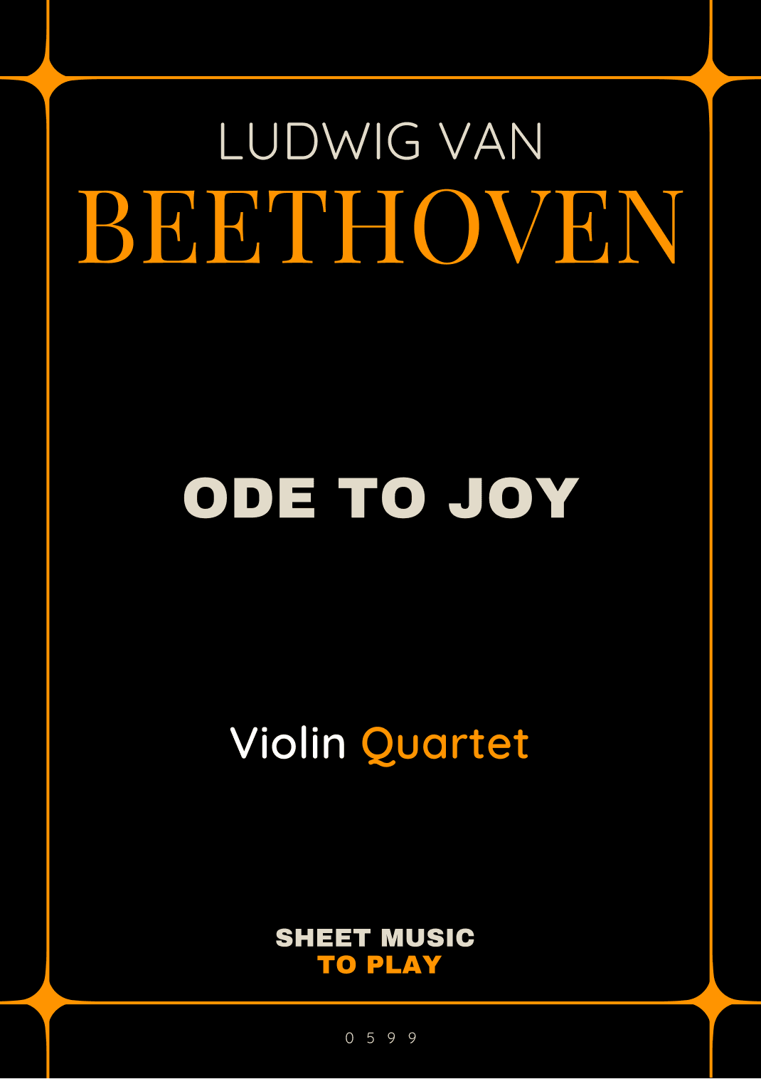 Ode To Joy - Easy Violin Quartet (Full Score and Parts) (arr. César Madeira)