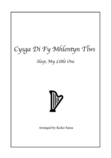 Cysga Di Fy Mhlentyn Tlws (Sleep, My Little One) (arr. Keiko Sassa)