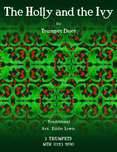 The Holly and the Ivy - Christmas Trumpet Duet (arr. Eddie Lewis)